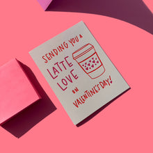 Load image into Gallery viewer, Latte Valentine Card
