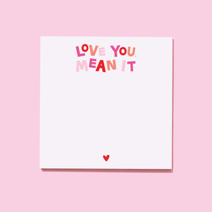 Love you, mean it Notepad