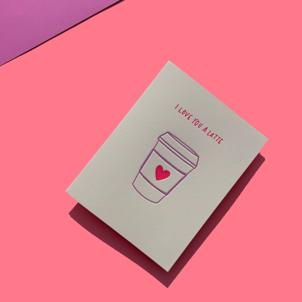 I Love You a Latte Card